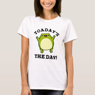 T-shirt Aujourd'Hui Le Jour Drôle Toad Pun