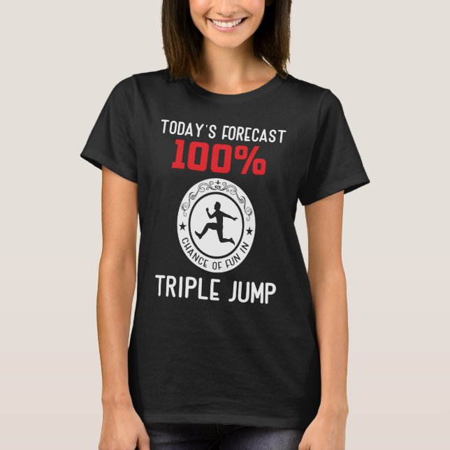 T-shirt Aujourd'hui prévision 100 chance de s'amuser en Tr (Devant)