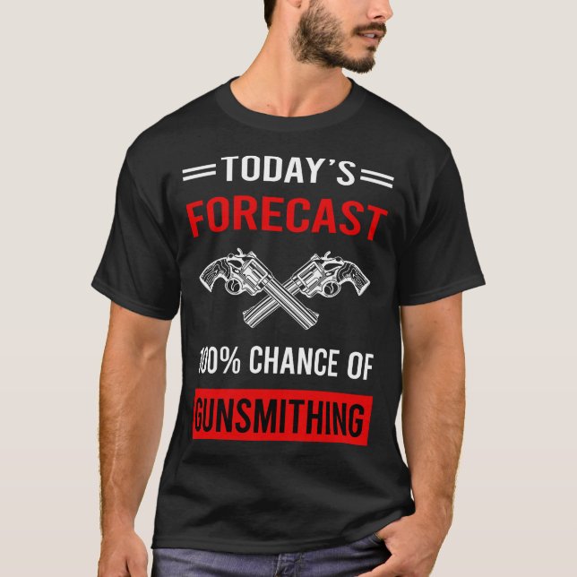 T-shirt Aujourd'hui prévision Gunsmithing Gunsmith (Devant)