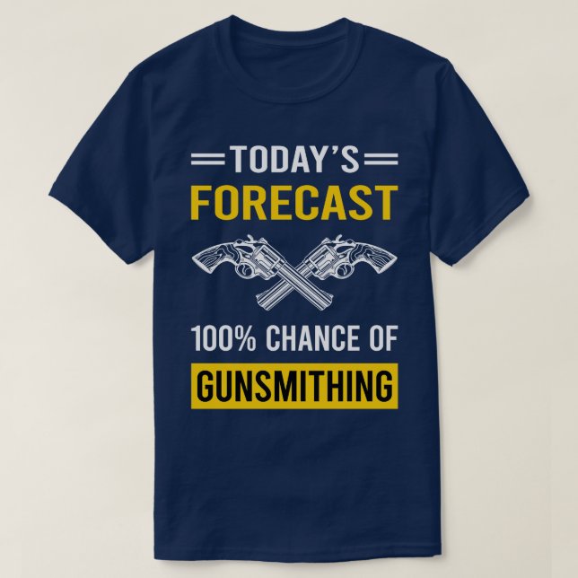 T-shirt Aujourd'hui prévision Gunsmithing Gunsmith (Design devant)