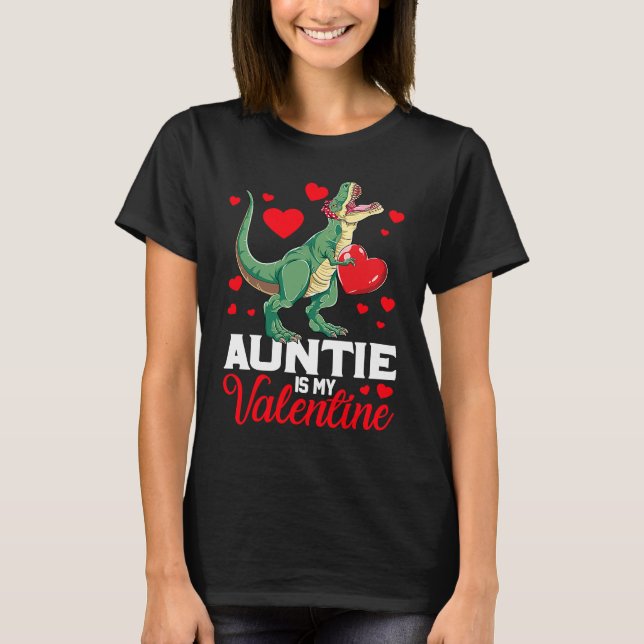 T-shirt Aunt Is My Valentine rex Saurus Happy Valentines D (Devant)