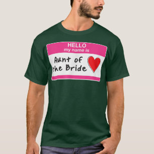 T-shirt Aunt of the Bride Funny Bridal Party Bridesmaids S