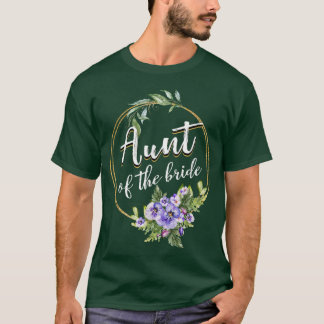T-shirt Aunt Of The Bride Wedding Bridal Shower Aunt Match