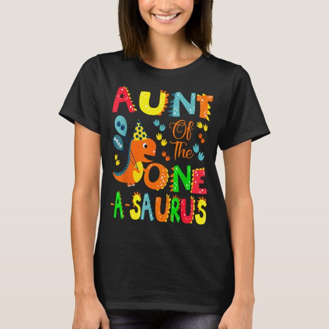 T-shirt Aunt Of The One-a-saurus 1st Birthday Boy Dinosaur (Devant)