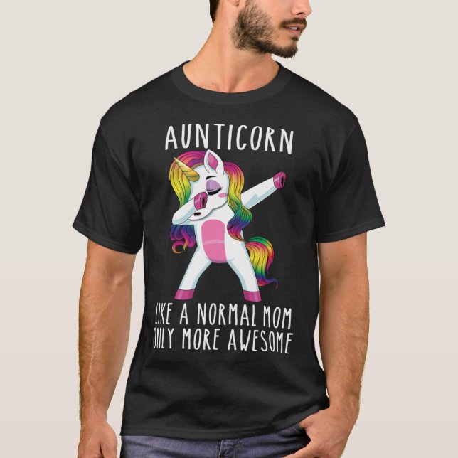 T-shirt Aunticorn Like An Aunt Only Awesome Dabbing Unicor (Devant)