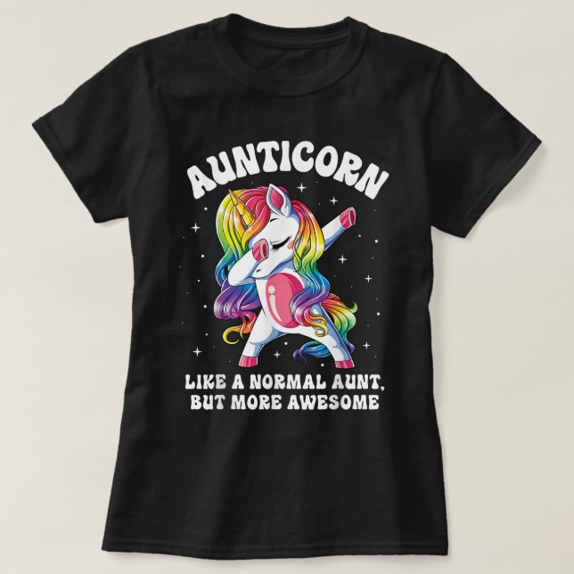 T-shirt Aunticorne Comme Tante Normale Mais Dabbin Plus Ma (Design devant)