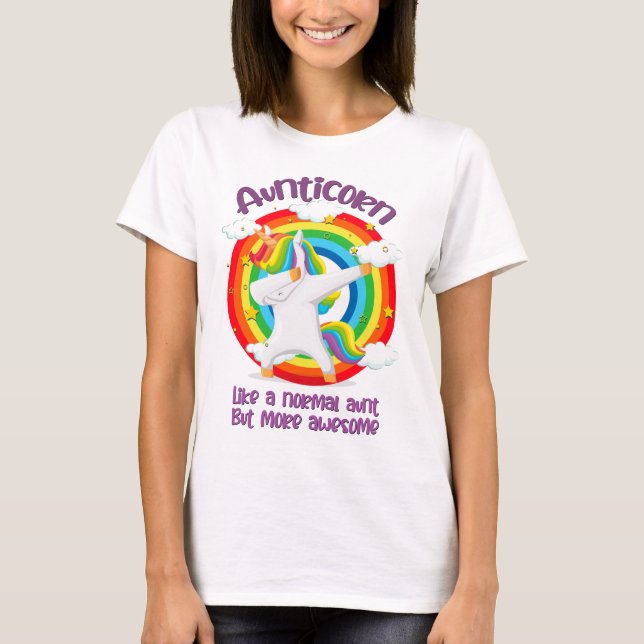 T-shirt Aunticorne Comme Une Tante Normale Mais Plus Étonn (Devant)