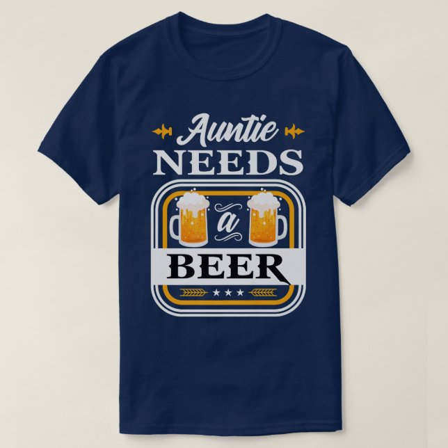 T-shirt Auntie a besoin d'une mariée de bière et des bière (Design devant)