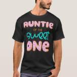 T-shirt Auntie of The Sweet One First Birthday Matching Fa<br><div class="desc">Auntie of The Sweet One First Birthday Matching Family Donut .funny, quotes, cool, jokes, quote, crazy, fun, hipster, humor, humour, slogan, slogans, ali, animal, anime, arguing, army, attitude, bacteria, bald, bald bodybuilder, bald man, bee, beer, ben, ben franklin, best, best friends, birthday gift, birthday present, bodybuilder, bodybuilding, bookish, books and...</div>