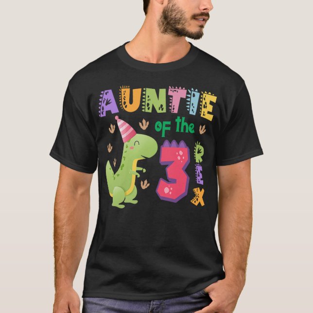 T-shirt Auntie of the Three Rex Birthday Dinosaur Family M (Devant)