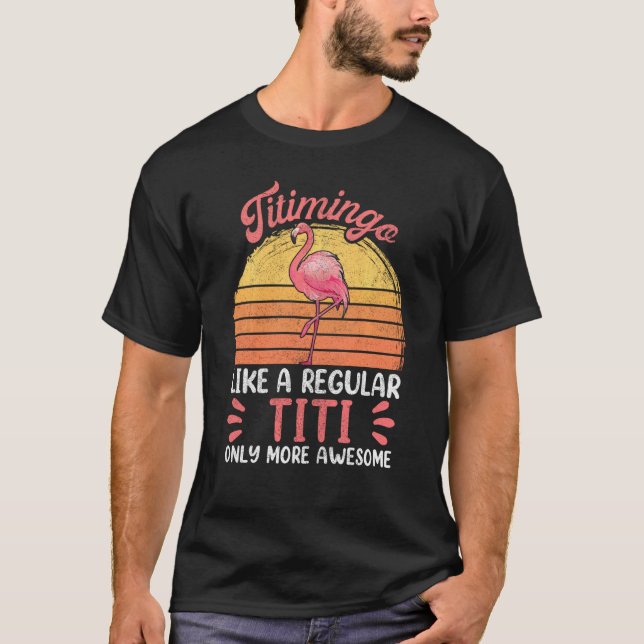 T-shirt Aunties Titi Pour Femmes, Funny Titimingo Flamant  (Devant)