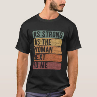T-shirt Aussi Fort Que Le Féminisme Des Droits De Mon Proc