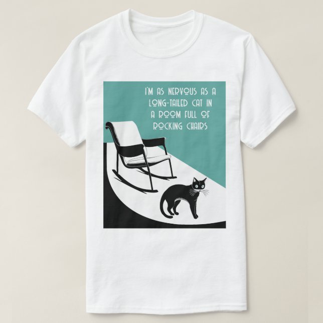 T-shirt aussi nerveux qu'un chat à queue longue (Design devant)