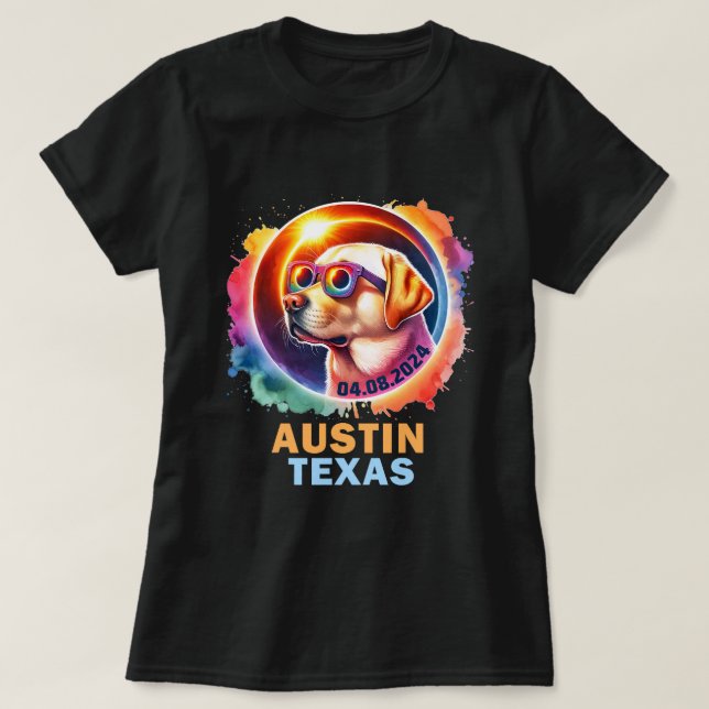 T-shirt Austin Texas Total Solar Eclipse 2024 Labrador Ret (Design devant)
