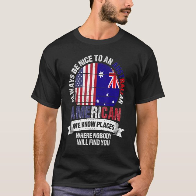 T-shirt Australian American We know Places where Australia (Devant)