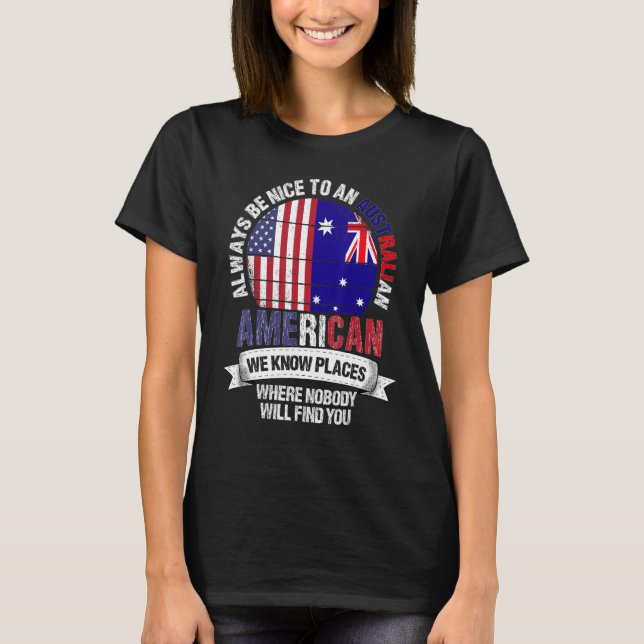 T-shirt Australian American We know Places where Australia (Devant)