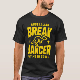 T-shirt Australian Break Dance Team 2024 Breakdancer Meme