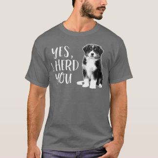 T-shirt Australian Shepherd Herding Dog Funny I Herd You M