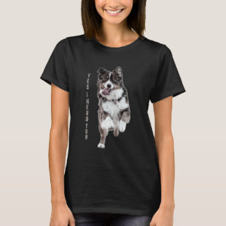 T-shirt Australian Shepherd Yes I Herd You Aussie Owner