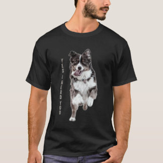 T-shirt Australian Shepherd Yes I Herd You Aussie Owner