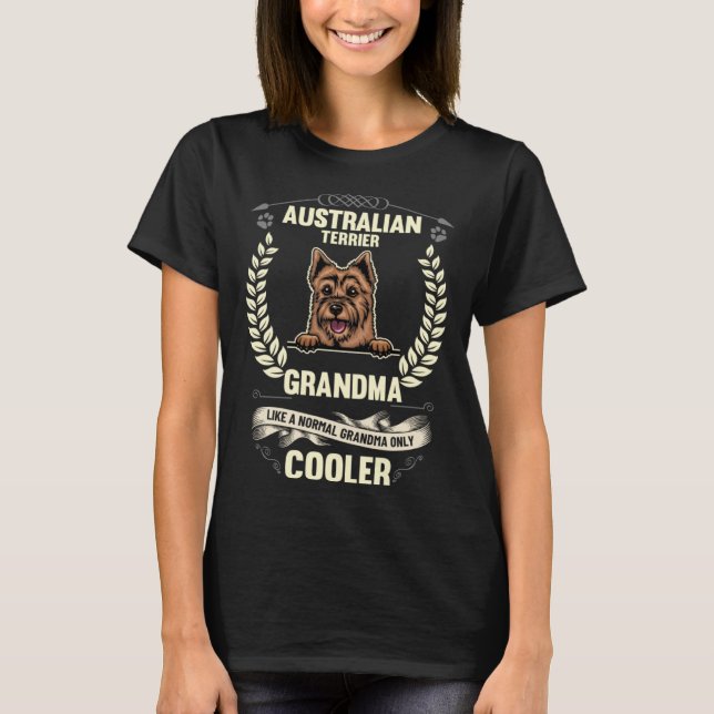T-shirt Australian Terrier Grandma Like A Normal Grandma O (Devant)