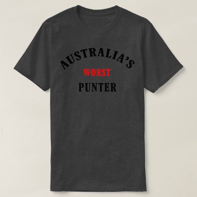 T-shirt Australias Worst Punter (Design devant)