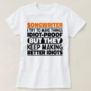 T-shirt Auteur De Chansons J'Essaie De Faire Des Choses Dr