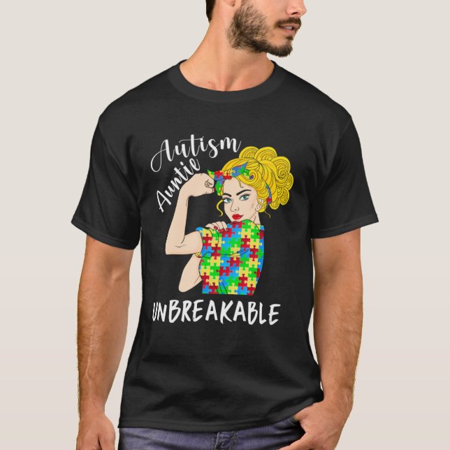 T-shirt Autism Auntie Unbreakable Woman Strong Accept Unde (Devant)