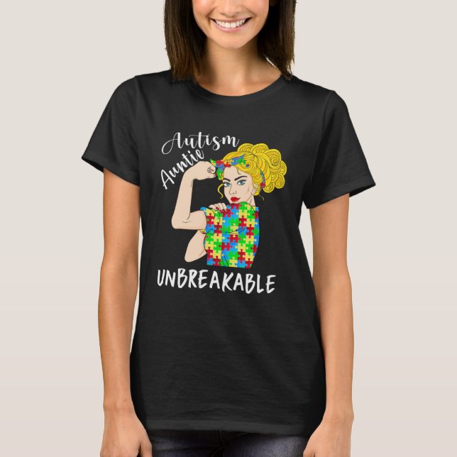 T-shirt Autism Auntie Unbreakable Woman Strong Accept Unde (Devant)