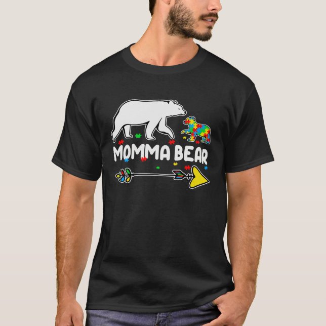 T-shirt Autism Awareness Autism Momma Bear Support Autism (Devant)