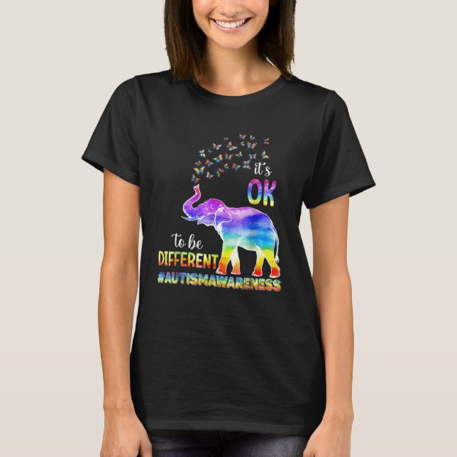 T-shirt Autism Awareness Butterfly Elephant It s Ok To Be  (Devant)