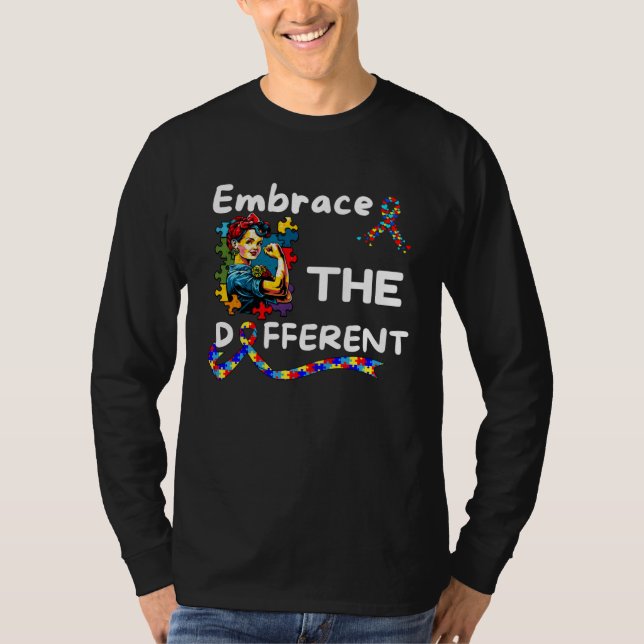 T-shirt Autism Awareness Embrace Different Unmasking Autis (Devant)