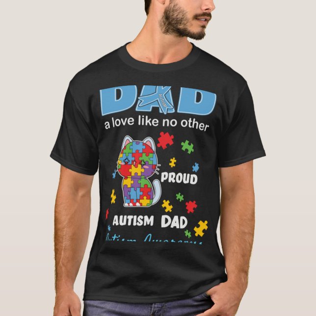 T-shirt Autism Awareness Father Love Proud Autism Son Daug (Devant)