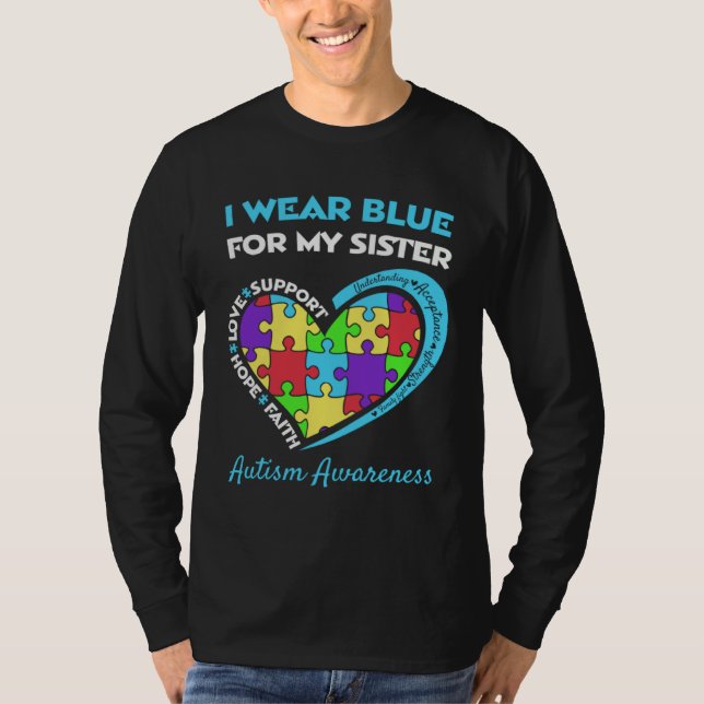 T-shirt Autism Awareness I Wear Blue For My Sister Support (Devant)