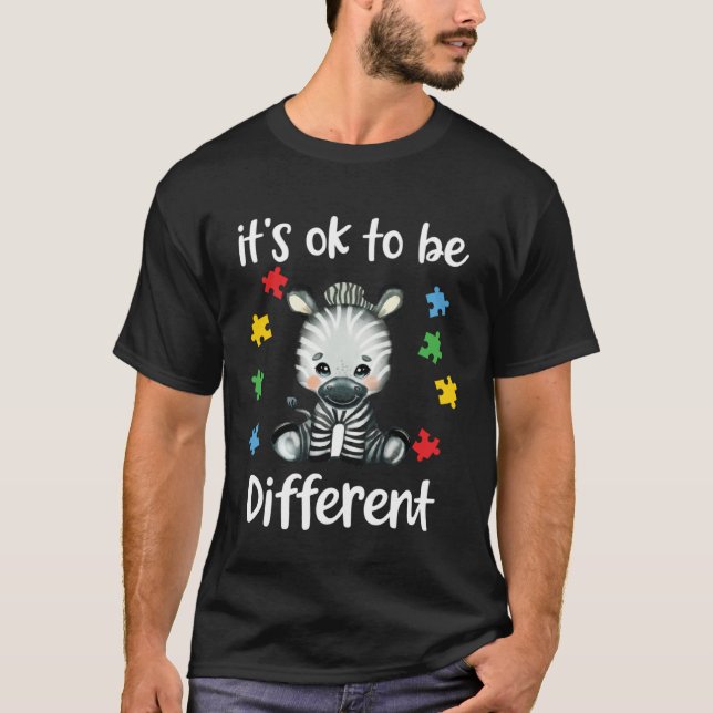 T-shirt Autism Awareness It s OK to be different Zebra (Devant)