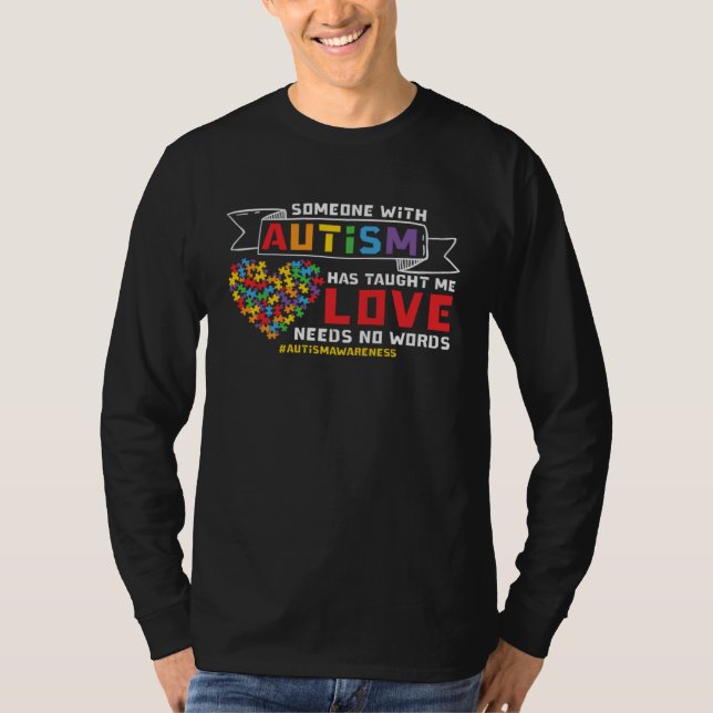 T-shirt Autism Awareness Love Needs No Words Support Autis (Devant)