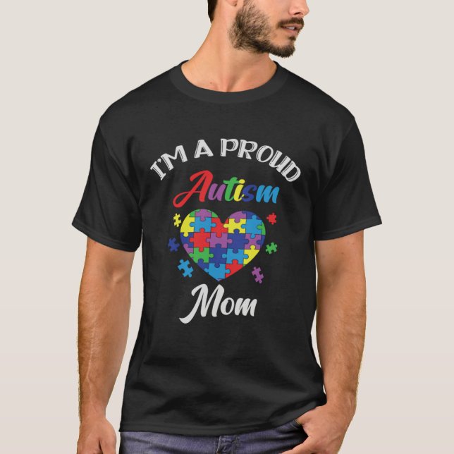 T-shirt Autism Awareness Proud Autism Mom Support Autism   (Devant)