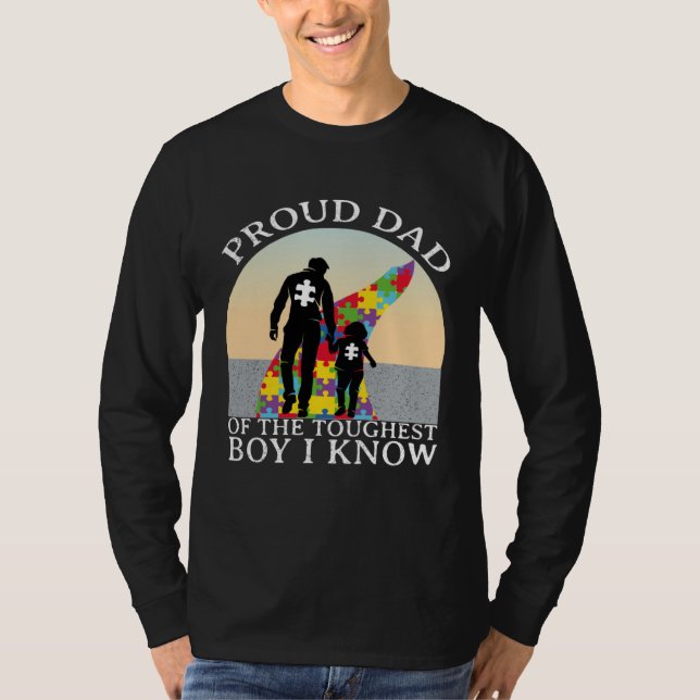T-shirt Autism Awareness  Proud Dad Of The Toughest Boy I  (Devant)