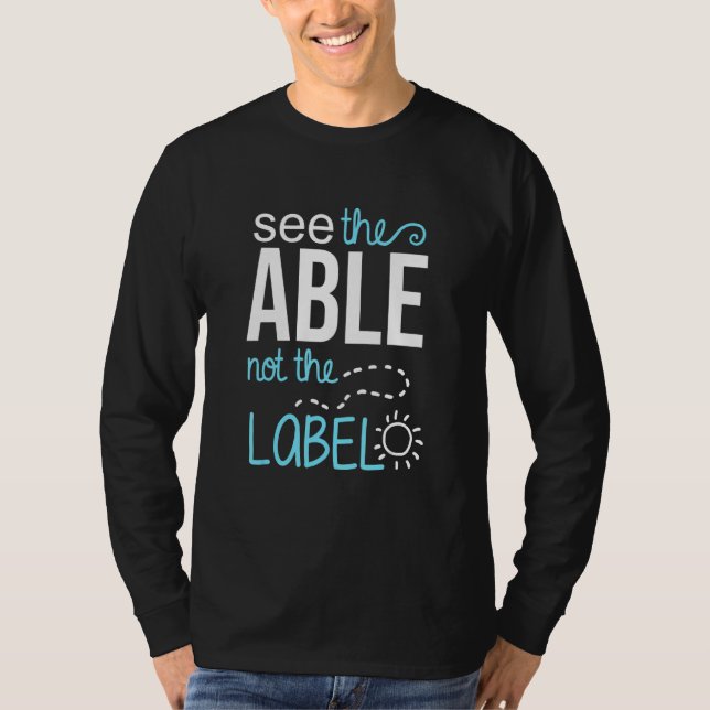 T-shirt Autism Awareness See the Able Not the Label Men Wo (Devant)