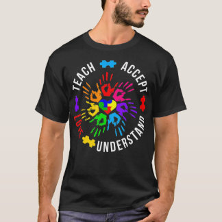 T-shirt Autism Awareness Teacher  Teach Accept Understand 