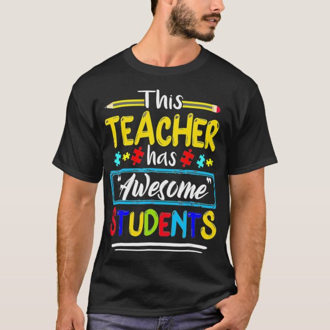 T-shirt Autism Awareness THIS Teacher HAS AWESOME STUDENTS (Devant)