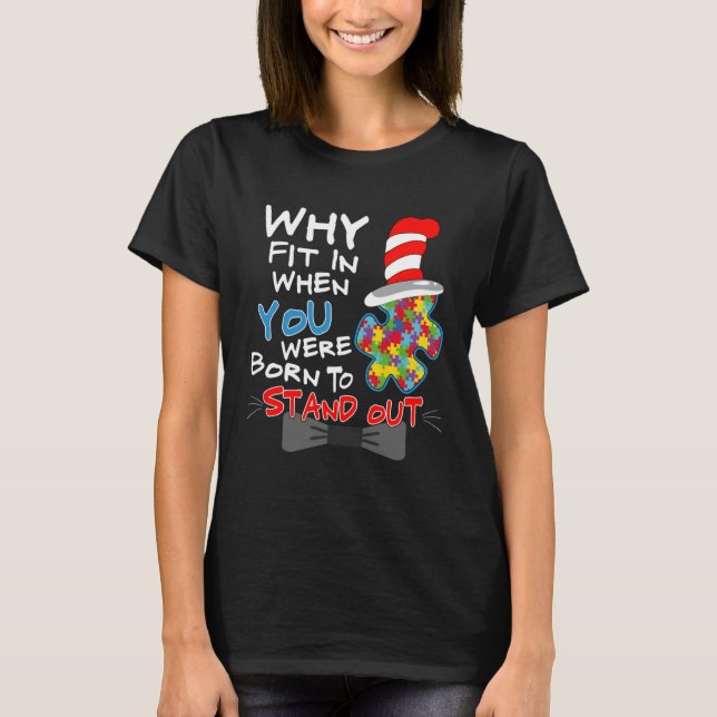 T-shirt Autism Awareness Why Fit In Doctor Teacher Cat In  (Devant)
