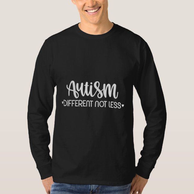 T-shirt Autism Different Not Less Autism Awareness (Devant)