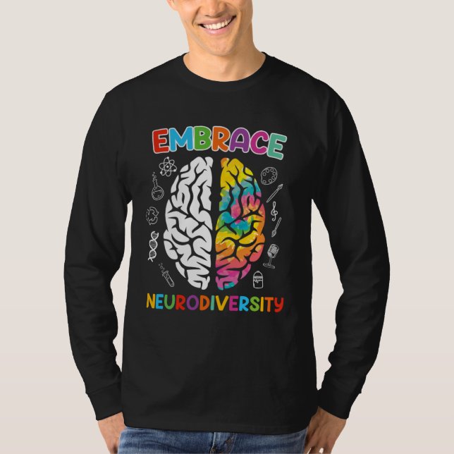 T-shirt Autism Embrace Neurodiversity Autistics Awareness (Devant)