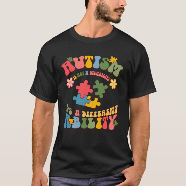 T-shirt Autism Is Not A Disability It s A Different Abilit (Devant)