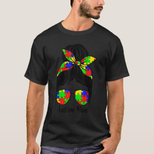 T-shirt Autism Mom Life Messy Bun Lunettes de soleil Mothe
