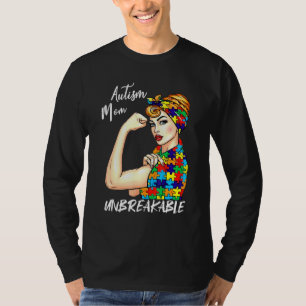 T-shirt Autism Mom Unbreakable Journée mondiale de la Sens