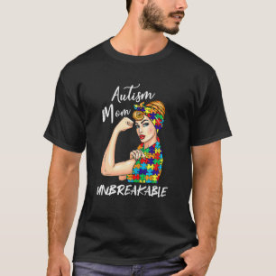 T-shirt Autism Mom Unbreakable T Sensibilisation sur l'aut