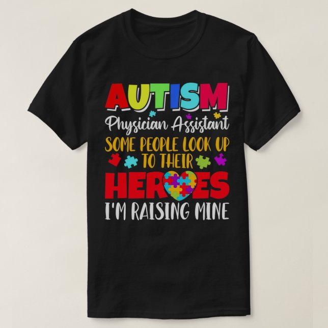 T-shirt Autism Physician Assistant Certaines personnes reg (Design devant)