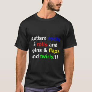 T-shirt Autism Rocks &amp Rouleaux &amp Spins &amp